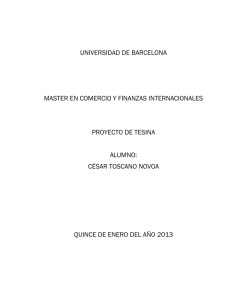 UNIVERSIDAD DE BARCELONA  MASTER EN COMERCIO Y FINANZAS INTERNACIONALES PROYECTO DE TESINA