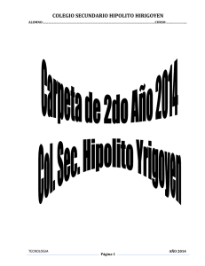 COLEGIO SECUNDARIO HIPOLITO HIRIGOYEN  TECNOLOGIA AÑO 2014