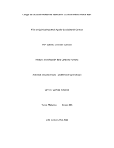 Colegio de Educación Profesional Técnica del Estado de México Plantel...  PTB: en Química Industrial: Aguilar García Daniel German