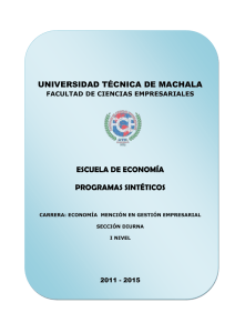 UNIVERSIDAD TÉCNICA DE MACHALA ESCUELA DE ECONOMÍA PROGRAMAS SINTÉTICOS