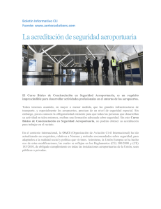 La acreditación de seguridad aeroportuaria Boletín Informativo CLI Fuente: www.aertecsolutions.com