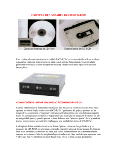 LIMPIEZA DE UNIDADES DE CD/DVD-ROM