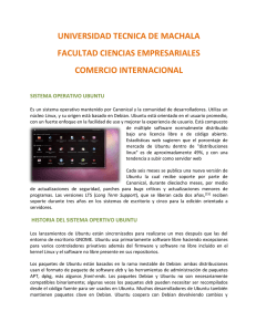 UNIVERSIDAD TECNICA DE MACHALA FACULTAD CIENCIAS EMPRESARIALES COMERCIO INTERNACIONAL SISTEMA OPERATIVO UBUNTU