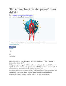 `Al cuerpo entro si me dan papaya`: virus del VIH