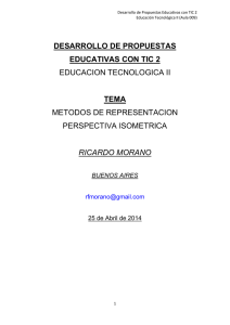 DESARROLLO DE PROPUESTAS EDUCATIVAS CON TIC 2 TEMA EDUCACION TECNOLOGICA II