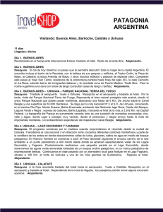 PATAGONIA ARGENTINA Visitando: Buenos Aires, Bariloche, Calafate y Ushuaia
