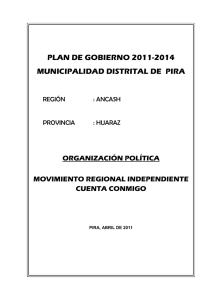 PLAN DE GOBIERNO 2011-2014 MUNICIPALIDAD DISTRITAL DE  PIRA ORGANIZACIÓN POLÍTICA