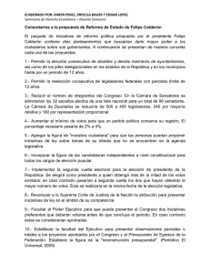 Comentarios a la propuesta de Reforma de Estado de Felipe... El  paquete  de  iniciativas  de ... Calderón  contiene  diez  planteamientos  que ...