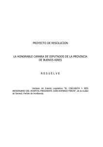 PROYECTO DE RESOLUCION  LA HONORABLE CAMARA DE DIPUTADOS DE LA PROVINCIA