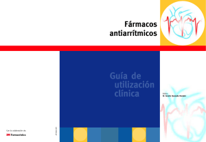Dr. Aurelio Quesada Orador. Fármacos Antiarrítmicos (Guía de Utilización Clínica). ¡ Son 29 páginas pero es realmente útil !