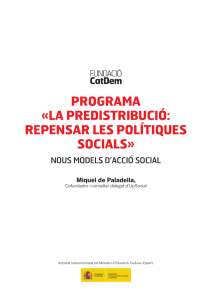 Programa «La Predistribució: rePensar Les PoLítiques sociaLs»