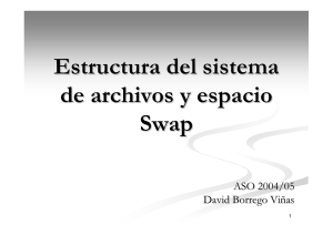 Estructura del sistema de archivos y espacio Swap ASO 2004/05