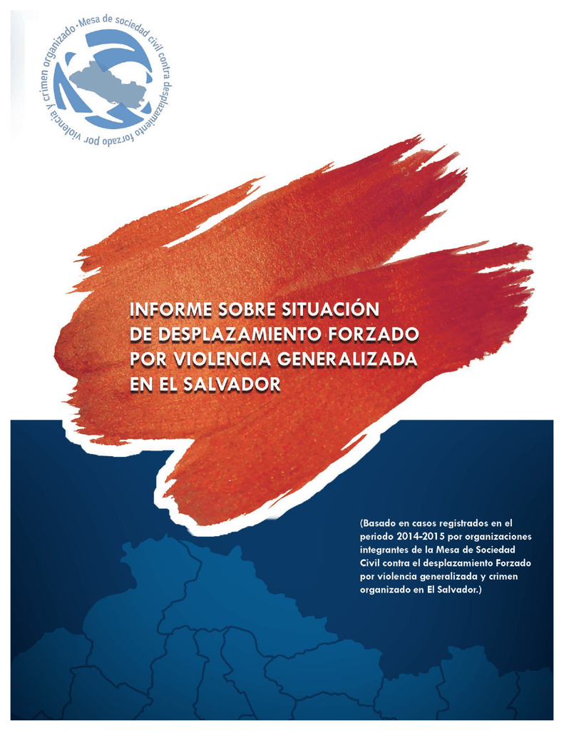 Informe Sobre Situación De Desplazamiento Forzado En El Salvador 4915