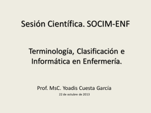 1. Terminolog as, clasificaci n para el registro electr nico del Plan de Cuidados. NANDA, NOC y NIC .