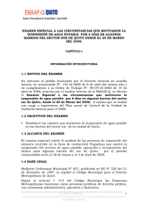 CIRCUNSTANCIAS QUE MOTIVARON LA SUSPENSI&Oacute;N DE AGUA POTABLE POR 6 D&Iacute;AS EN ALGUNOS BARRIOS DEL SECTOR SUR DE QUITO (20-11-2006))