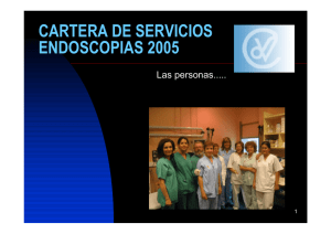 Descargar documento: Sesión 261005 Cartera de servicios de endoscopias 2005