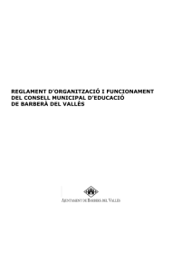 Text íntegre del Reglament d Organització i Funcionament del Consell Municipal d Educació de Barberà del Vallès