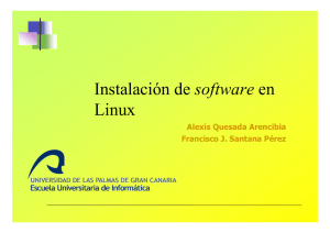 software Linux Alexis Quesada Arencibia Francisco J. Santana Pérez