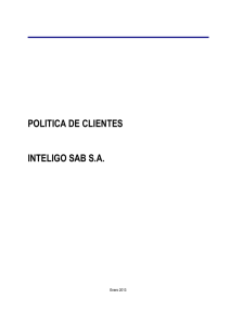 POLITICA DE CLIENTES  INTELIGO SAB S.A. Enero 2013