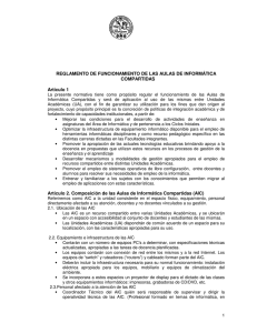 REGLAMENTO DE FUNCIONAMIENTO DE LAS AULAS DE INFORMÁTICA COMPARTIDAS Artículo 1