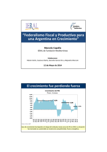 “Federalismo Fiscal y Productivo para una Argentina en Crecimiento” Marcelo Capello