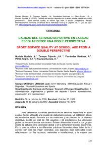 Rev.int.med.cienc.act.fís.deporte - vol. 11 -  número 42 - junio 2011 -... Nuviala Nuviala, A.; Tamayo Fajardo, J.A.; Fernández Martínez, A.; Pérez-Turpin,... Nuviala Nuviala, R. (2011). Calidad del servicio deportivo en la...