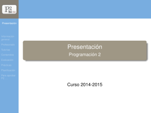 Presentación Programación 2 Curso 2014-2015 Información