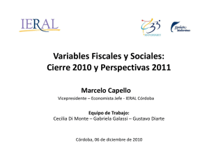 Variables Fiscales y Sociales: Cierre 2010 y Perspectivas 2011 Marcelo Capello