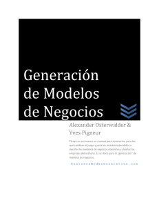 - Generación de modelos de Negocio (Osterwalder Pigneur)