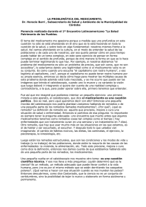 7) Barri, Horacio. 2004. La problemática del medicamento. Ponencia del 1er. Encuentro Latinoamericano de los Pueblos”. Córdoba.