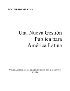 Consejo Científico del CLAD. (14 de Octubre de 1998). Una Nueva Gestión Pública para América Latina . CLAD.