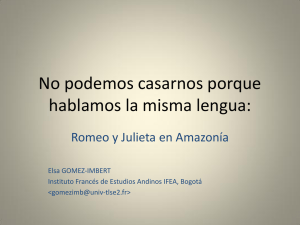 No podemos casarnos porque hablamos la misma lengua: Romeo y Julieta en Amazonia