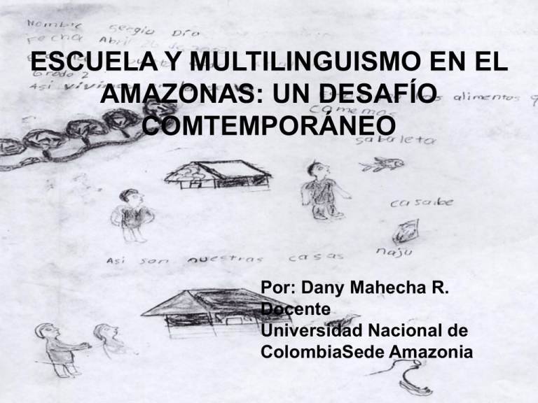 Escuela Y Multiling Ismo En El Amazonas: Un Desafio Contempor Neo