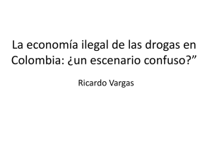 La econom a ilegal de las drogas en Colombia: un escenario confuso?