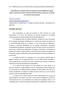 Salud Mental en el Sistema Nacional Integrado de Salud (SNIS) del Uruguay actual: reconstrucci n del los posicionamientos pol ticos, tensiones y acuerdos en la reforma socio-sanitaria.