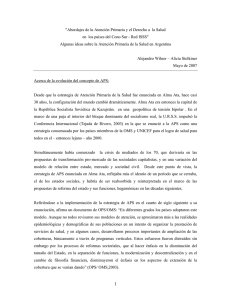 Wilner, Alejandro y Stolkiner Alicia (2007) Abordajes de la Atenci n Primaria y el Derecho a la Salud en los pa ses del Cono Sur - Red ISSS" Algunas ideas sobre la Atenci n Primaria de la Salud en Argentina.