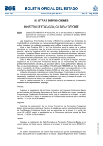 Orden ECD/1406/2014, de 10 de julio, por la que se autoriza la implantaci n y supresi n de ense anzas en centros p blicos y privados de Ceuta y Melilla para el curso 2014/2015.