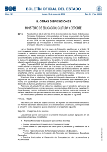 Se convocan los Premios Nacionales de Educaci n en la ense anza no universitaria correspondientes al a o 2014, en las siguientes categor as: centros docentes, carrera acad mica de investigaci n e innovaci n educativa, entidades para la promoci n educativa y equipos docentes.