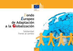 Fondo Europeo de Adaptaci n a la Globalizaci n. Solidaridad frente al cambio