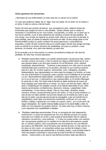 ¡ derivadas de una enfermedad, en este caso de un... Yo creo que podemos hablar de un “algo” que nos... Cómo gestionar las emociones: