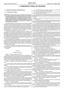 ORDEN FORAL 50/2014, de 23 de mayo, del Consejero de Educaci n, por la que se regulan determinados aspectos de la Formaci n Profesional B sica de las ense anzas de formaci n profesional del sistema educativo y se aprueban las bases que van a regular el procedimiento de admisi n del alumnado en centros y organizaciones sostenidos con fondos p blicos para cursar estas ense anzas de formaci n profesional en el mbito de la Comunidad Foral de Navarra.