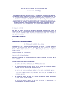 Sentencia del Tribunal de Justicia de la Unión Europea sobre concesión del derecho de residencia a un menor en territorio del Estado miembro del que es nacional, así como de un derecho de residencia derivado al ascendiente, nacional de un Estado tercero, que asume la manutención del menor . Tribunal de Justicia de la Unión Europea4517.pdf (application/pdf Objeto)