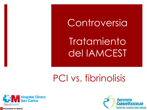 Tratamiento del IAMCEST - A favor de Fibrinolisis
