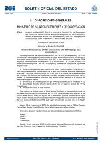 Acuerdo Multilateral RID 5/2010 en virtud de la Sección 1.5.1. de l Reglamento del Transporte Internacional de Mercancías Peligrosas por Ferrocarril (RID), relativo al transporte de UN 1057 encendedores y UN 1057 recargas para encendedores, hecho en Madrid el 14 de noviembre de 2011.