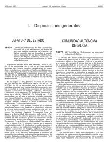 Ley 9/2004, de 10 de agosto, de Seguridad Industrial de Galicia . (BOE núm.230 de 23 de septiembre de 2004)