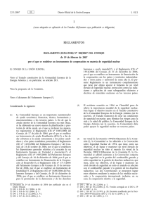 Reglamento (Euratom) núm 300/2007 del Consejo de la Unión de 19 de febrero de 2007 por el que se establece un Instrumento de Cooperación en materia de seguridad nuclear ( Diario Oficial de la Unión Europea núm L 81/1de 22 de marzo de 2007)
