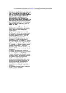 Sentencia del Tribunal de Justicia , Sala Quinta de 2 de febrero de 2006 en el asunto C-143/05: Comisión de las Comunidades Europeas contra reino de Bélgica por incumplimiento de la directiva relativa a seguridad marítima y la prevención de contaminación por los buques (1) (Diario Oficial de la Unión Europea núm.C96/1 de 22 de abril de 2006)
