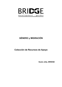 GÉNERO y MIGRACIÓN Colección de Recursos de Apoyo Susie Jolly, BRIDGE