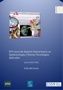   XVI	Curso	de	Experto	Universitario	en Epidemiologı́a	y	Nuevas	Tecnologı́as