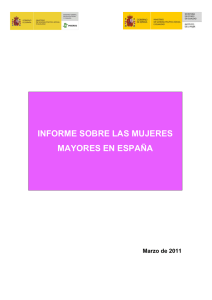 Informe sobre las mujeres mayores en España . Ministerio de Sanidad y Política Social